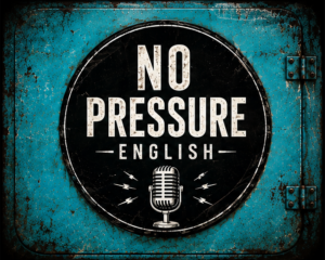 No Pressure English Podcast